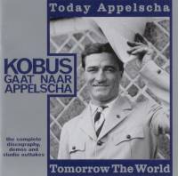 Today Appelscha tomorrow the world